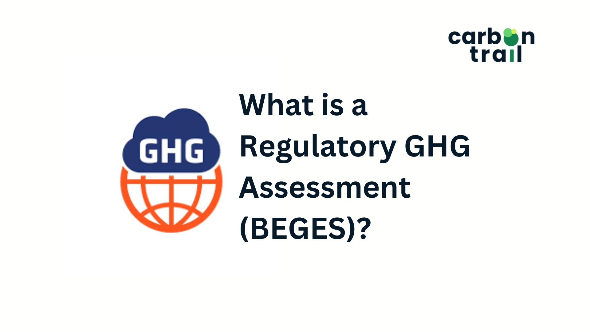 What is a Regulatory GHG Assessment (BEGES)?